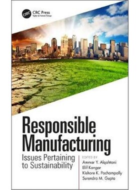 按需印刷不退不换Responsible Manufacturing:Issues Pertaining to Sustainability[9780815375074]