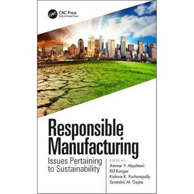 按需印刷Responsible Manufacturing:Issues Pertaining to Sustainability[9780815375074]