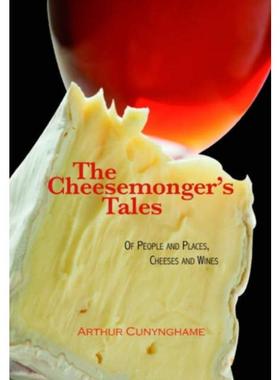 预订The Cheesemonger's Tales:of People and Places, Cheeses and Wines