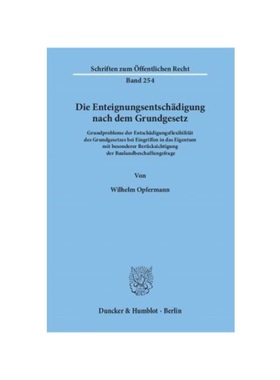 预订【德语】Die Enteignungsentsch?digung nach dem Grundgesetz.:Grundprobleme der Entsch?digungsflexibilit?t des Grundges