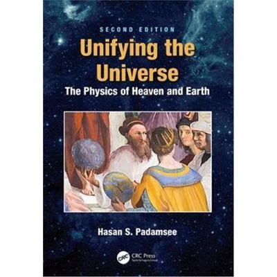 按需印刷图书Unifying the Universe:The Physics of Heaven and Earth[9781138388680]