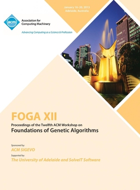 按需印刷不退不换FOGA XII Proceedings of the Twelfth ACM Workshop on Foundation of Genetic Algorithms[9781450322744]