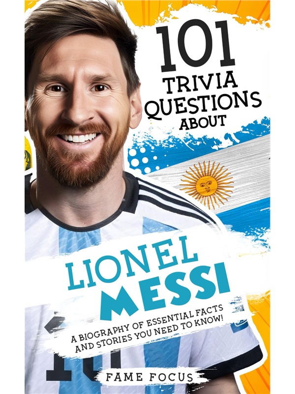 按需印刷101 Trivia Questions About Lionel Messi