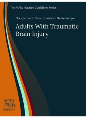 预订Occupational Therapy Practice Guidelines for Adults With Traumatic Brain Injury