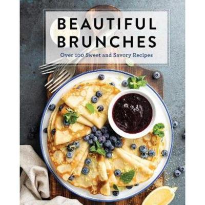 预订Beautiful Brunches: The Complete Cookbook:Over 100 Sweet and Savory Recipes For Breakfast and Lunch ... Brunch!