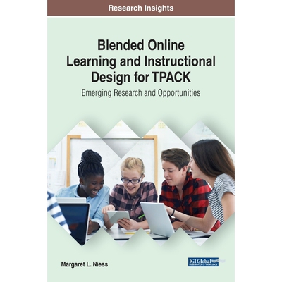 按需印刷不退不换Blended Online Learning and Instructional Design for TPACK[9781522588795]