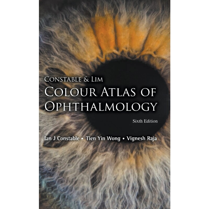 按需印刷不退不换 Constable & Lim Colour Atlas of Ophthalmology