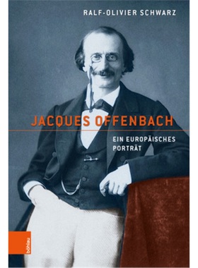 预订【德语】Jacques Offenbach[9783412512958]
