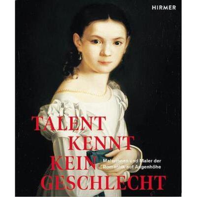 预订【德语】 Talent kennt kein Geschlecht:Malerinnen und Maler der Romantik auf Augenhöhe