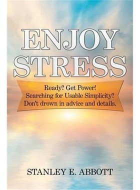 预订Enjoy Stress:Ready? Get Power! Searching for usable simplicity? Don't drown in advice and details.
