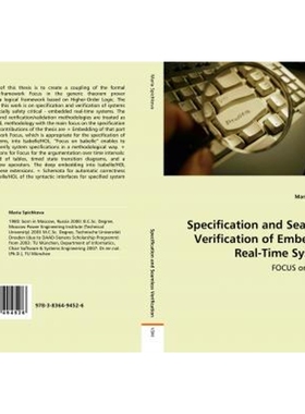 按需印刷Specification and Seamless Verification of Embedded Real-Time Systems - FOCUS on Isabelle[9783836494526]
