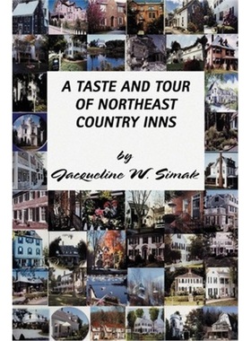 按需印刷A Taste and Tour of Northeast Country Inns[9780595241637]