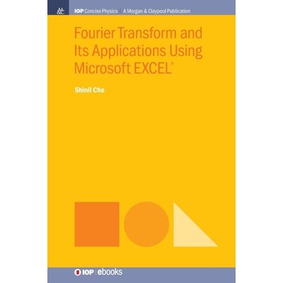按需印刷Fourier Transform and Its Applications Using Microsoft EXCEL?[9781643272870]