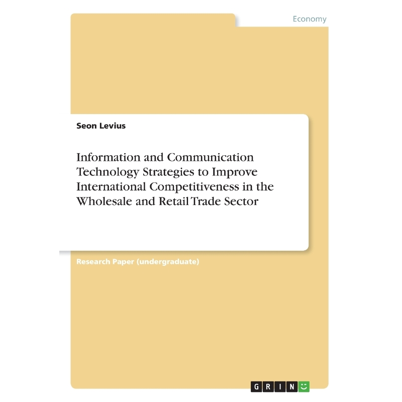 预订Information and Communication Technology Strategies to Improve International Competitiveness in the
