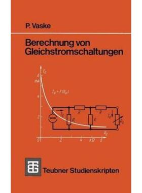 预订不退不换德语 Berechnung von Gleichstromschaltungen:Mit 116 Beisp.