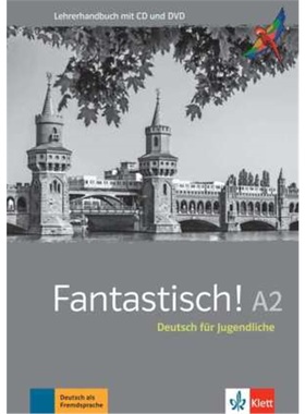 预订【德语】 Fantastisch A2 - Lehrerhandbuch mit Audio-CD und Video-DVD[9783126767163]