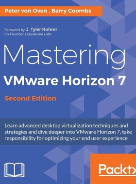 按需印刷Mastering VMware Horizon 7 - Second Edition[9781786466396]