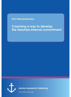 按需印刷不退不换Coaching a way to develop the teachers internal commitment[9783954893645]
