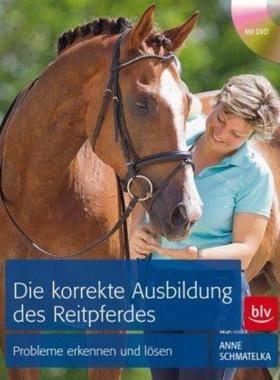 预订【德语】 Die korrekte Ausbildung des Reitpferdes:Probleme erkennen und lösen