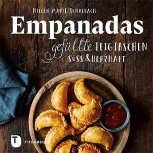 预订【德语】 Empanadas:Gefüllte Teigtaschen süß & herzhaft