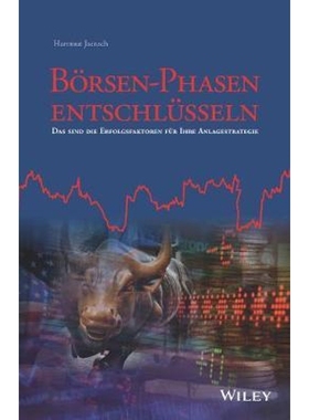 预订Boersen-Phasen entschlusseln - Das sind die Erfolgsfaktoren fur Ihre Anlagestrategie
