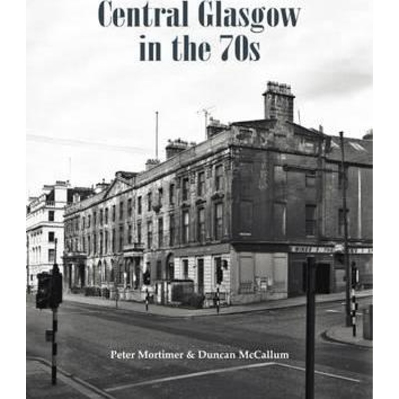 预订central glasgow in the 70s