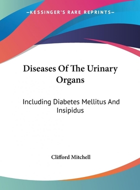 按需印刷Diseases Of The Urinary Organs[9781432507824]