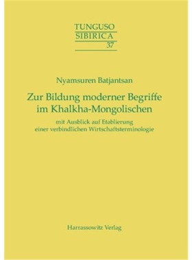 预订【德语】Zur Bildung moderner Begriffe im Khalkha-Mongolischen mit Ausblick auf Etablieru[9783447102964]