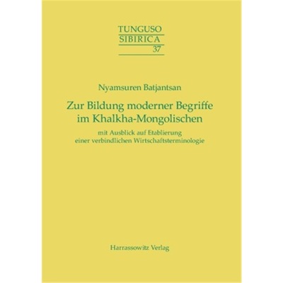 预订【德语】Zur Bildung moderner Begriffe im Khalkha-Mongolischen mit Ausblick auf Etablieru[9783447102964]