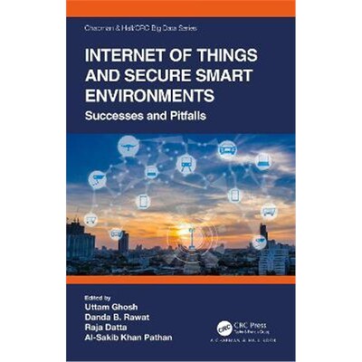 按需印刷Internet of Things and Secure Smart Environments:Successes and Pitfalls[9780367266394]