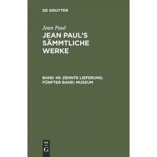 9783111196350 Zehnte Jean Paul Lieferung. Werke S?mmtliche Museum 按需印刷DEG Band Fünfter