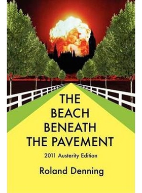 按需印刷不退不换The Beach Beneath the Pavement 2011[9780956153517]