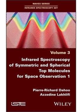 预订Infrared Spectroscopy of Symmetric and Spherical Spindles for Space Observation [9781786305688]