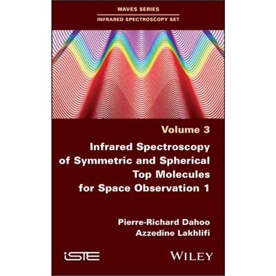 预订Infrared Spectroscopy of Symmetric and Spherical Spindles for Space Observation [9781786305688]