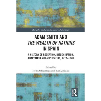按需印刷不退不换TF Adam Smith and The Wealth of Nations in Spain[9780367716004]