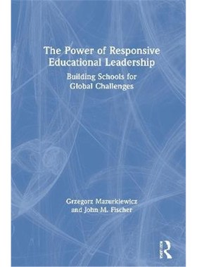按需印刷The Power of Responsive Educational Leadership:Building Schools for Global Challenges[9780367672102]