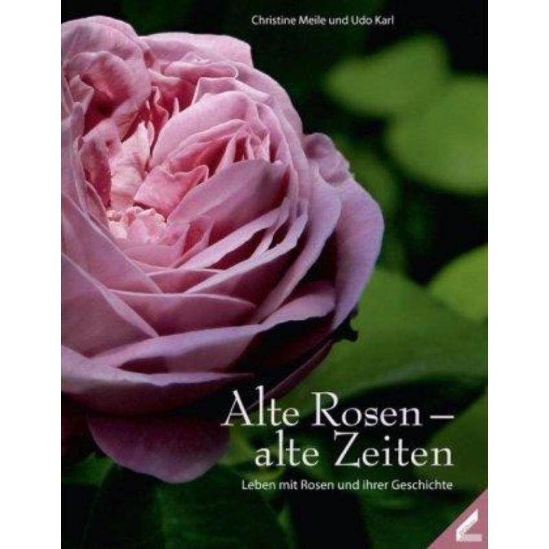 预订【德语】 alte rosen alte zeiten:leben mit rosen und ihren