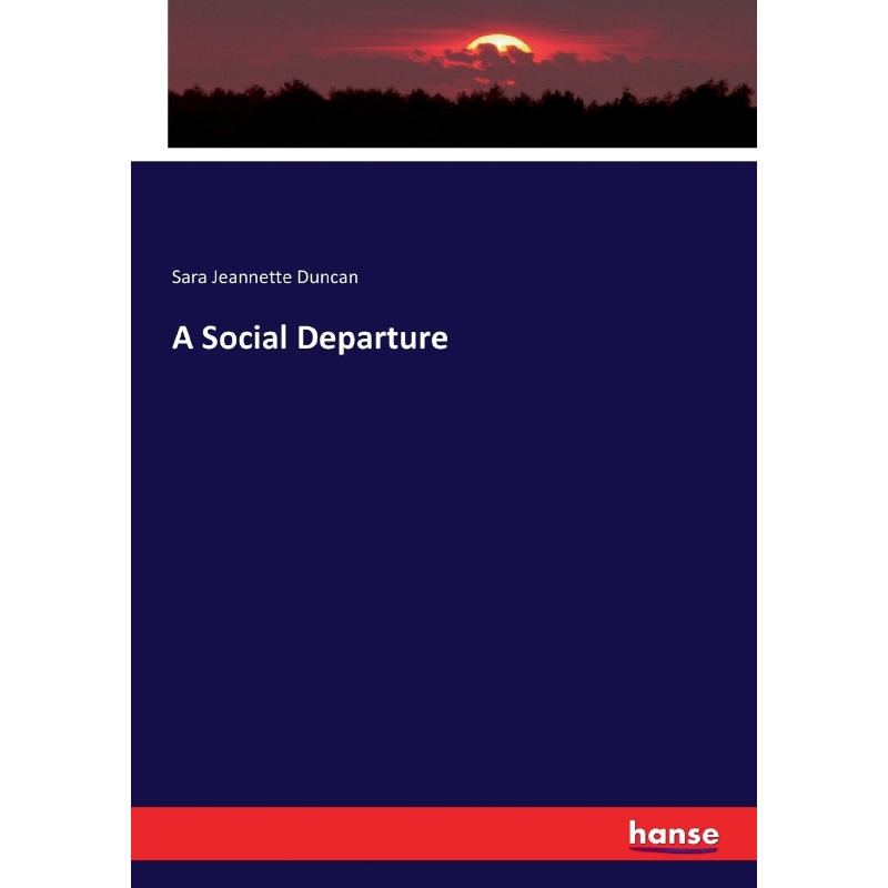 按需印刷A Social Departure[9783744726078] 书籍/杂志/报纸 人文社科类原版书 原图主图