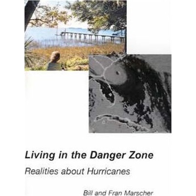 按需印刷Living in the Danger Zone:Realities about Hurricanes[9780595170425]