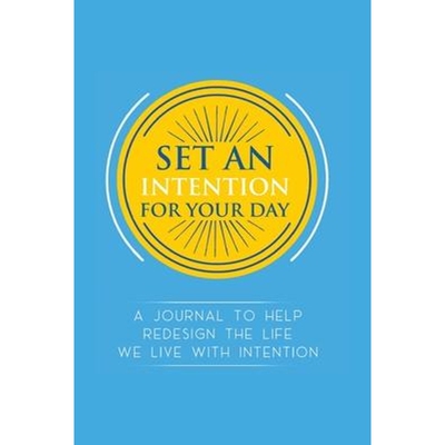 按需印刷Set an Intention For Your Day - A Journal To Help Redesign the Life We Live with Intention[9781946816085]