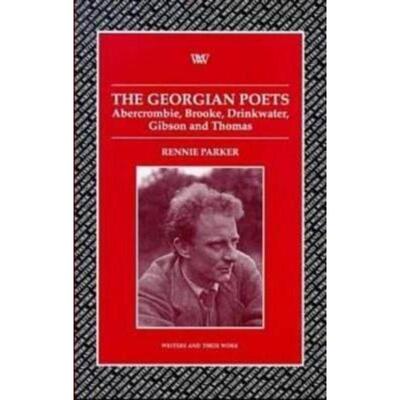 预订The Georgian Poets:Abercrombie, Brooke, Drinkwater, Lascelles, Thomas