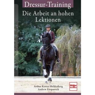 预订【德语】 Dressur-Training:Die Arbeit an hohen Lektionen
