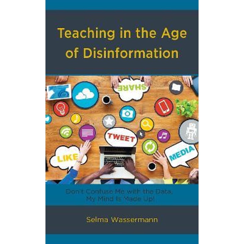按需印刷不退不换Teaching in the Age of Disinformation[9781475840971]