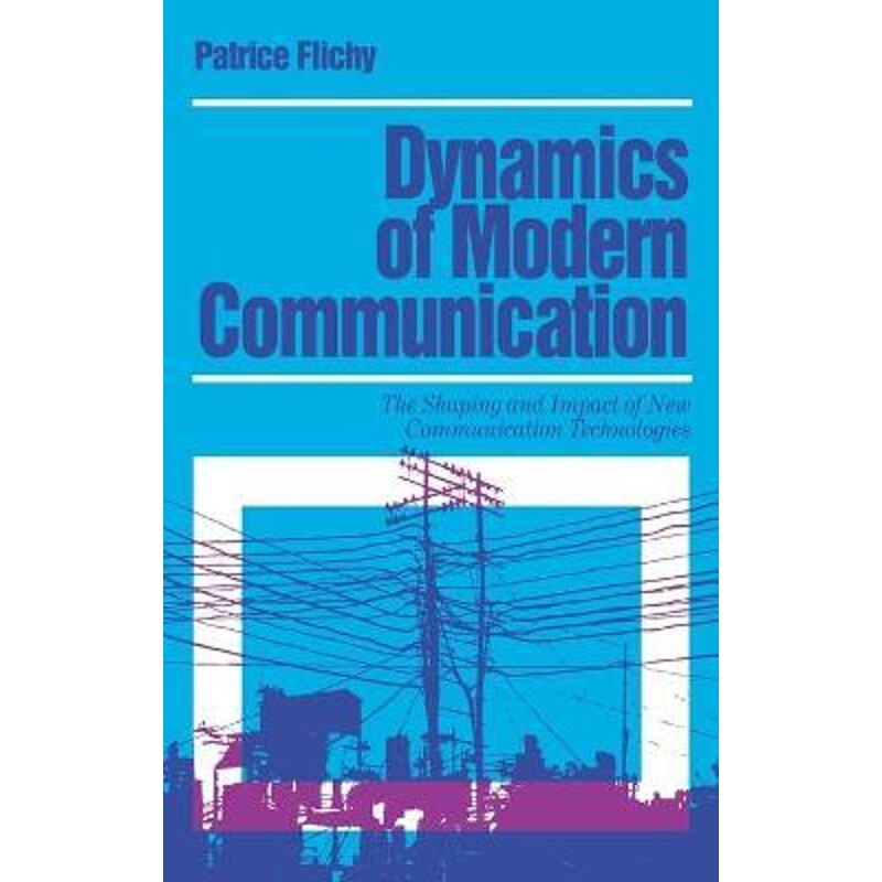 按需印刷不退不换Dynamics of Modern Communication[9780803978508]