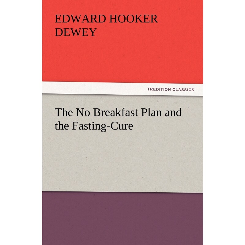 按需印刷不退不换The No Breakfast Plan and the Fasting-Cure[9783847218869]
