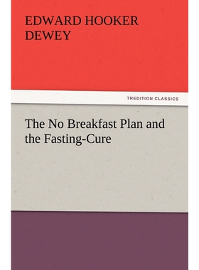 按需印刷不退不换The No Breakfast Plan and the Fasting-Cure[9783847218869]