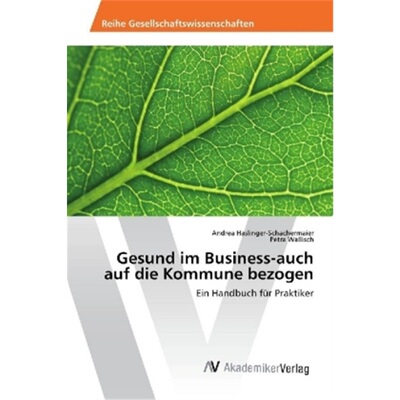 预订【德语】Gesund im Business-auch auf die Kommune bezogen[9783330516120]