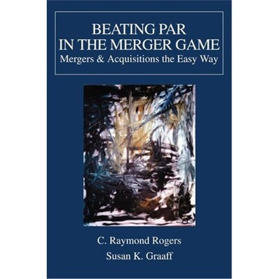 按需印刷不退不换Beating Par In The Merger Game:Mergers[9780595263318]