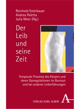 预订【德语】Der Leib und seine Zeit:Temporale Prozesse des Körpers und deren Dysregulatione