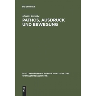 按需印刷不退不换DEG Pathos, Ausdruck und Bewegung[9783110182378]